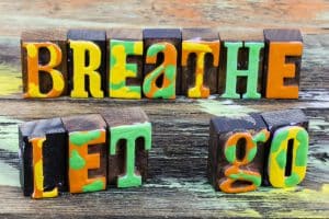 Let go, breathe