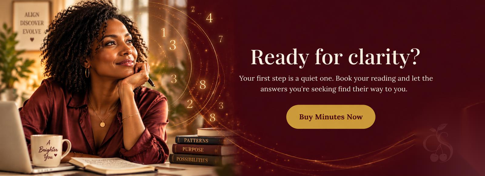 Ready for clarity? Your first step is a quiet one. Book your reading and let the answers you're seeking find their way to you.